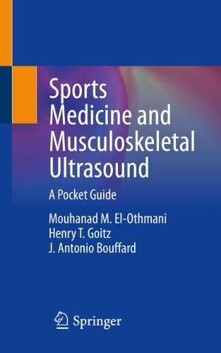 Sports Medicine and Musculoskeletal Ultrasound: A Pocket Guide. 1st ed. 2022
