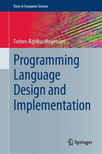 Programming Language Design and Implementation. 2022 ed.