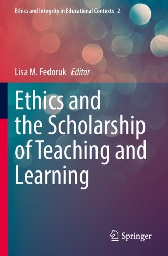 Ethics and the Scholarship of Teaching and Learning. 2022 ed.