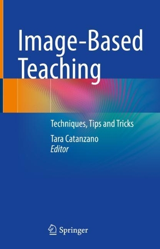Image-Based Teaching: Techniques, Tips and Tricks. 2022 ed.