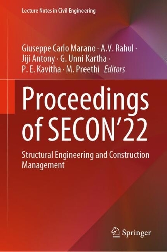 Proceedings of SECON'22: Structural Engineering and Construction Management. 2023 ed.