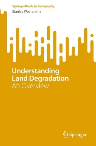Understanding Land Degradation: An Overview. 1st ed. 2022