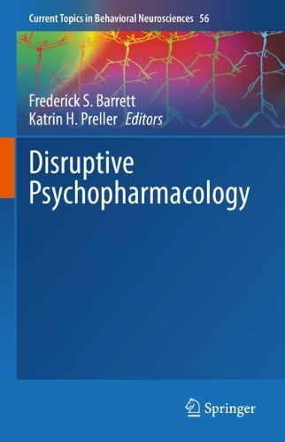 Disruptive Psychopharmacology. 1st ed. 2022