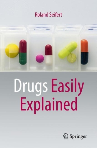 Drugs Easily Explained. 1st ed. 2022