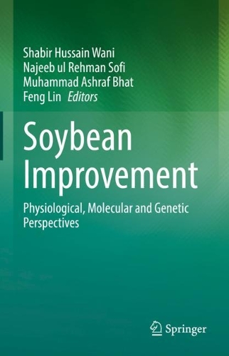 Soybean Improvement: Physiological, Molecular and Genetic Perspectives. 2022 ed.