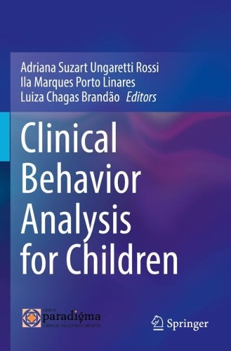 Clinical Behavior Analysis for Children. 2022 ed.