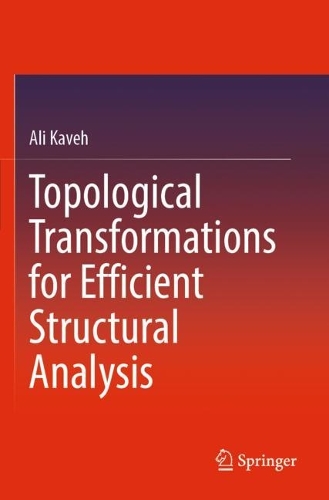 Topological Transformations for Efficient Structural Analysis. 2022 ed.