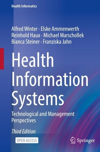 Health Information Systems: Technological and Management Perspectives. Third Edition 2023