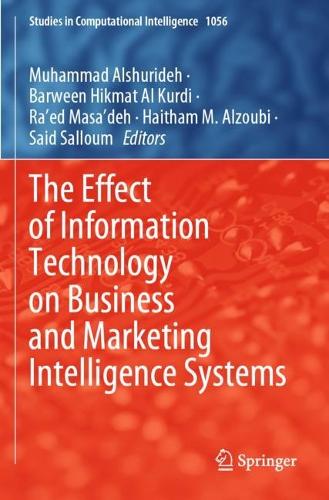 The Effect of Information Technology on Business and Marketing Intelligence Systems.