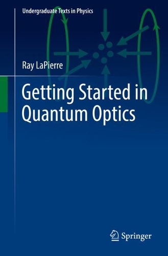 Getting Started in Quantum Optics. 1st ed. 2022