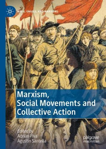 Marxism, Social Movements and Collective Action.