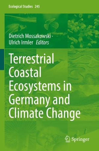 Terrestrial Coastal Ecosystems in Germany and Climate Change. 2023 ed.