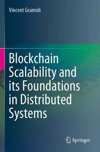 Blockchain Scalability and its Foundations in Distributed Systems. 2022 ed.