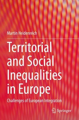 Territorial and Social Inequalities in Europe: Challenges of European Integration. 2022 ed.