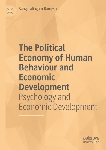 The Political Economy of Human Behaviour and Economic Development