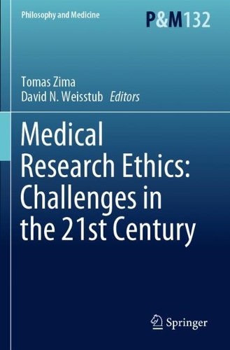 Medical Research Ethics: Challenges in the 21st Century. 2023 ed.