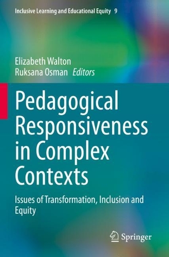 Pedagogical Responsiveness in Complex Contexts: Issues of Transformation, Inclusion and Equity. 2022 ed.