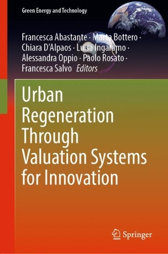 Urban Regeneration Through Valuation Systems for Innovation. 2022 ed.