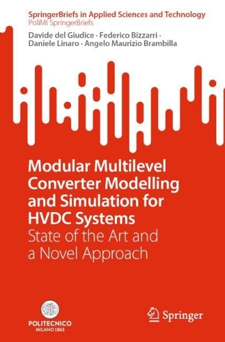 Modular Multilevel Converter Modelling and Simulation for HVDC Systems: State of the Art and a Novel Approach. 1st ed. 2023