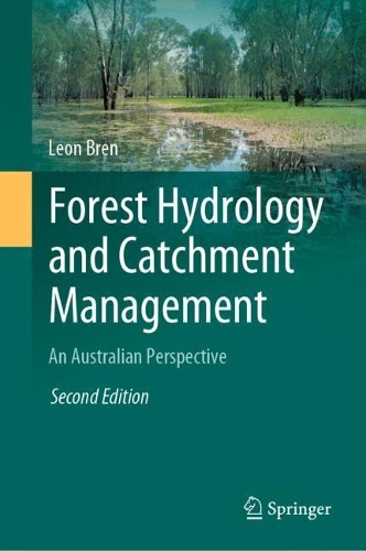 Forest Hydrology and Catchment Management: An Australian Perspective. Second Edition 2023