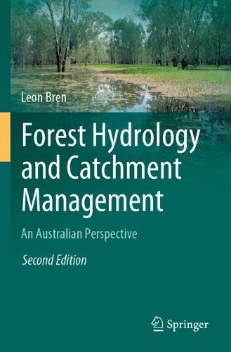 Forest Hydrology and Catchment Management: An Australian Perspective. Second Edition 2023
