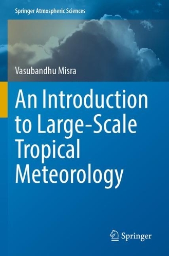 An Introduction to Large-Scale Tropical Meteorology. 2023 ed.