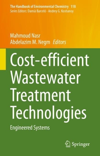 Cost-efficient Wastewater Treatment Technologies: Engineered Systems. 2023 ed.