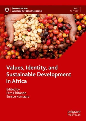 Values, Identity, and Sustainable Development in Africa.