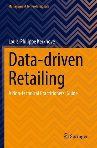 Data-driven Retailing: A Non-technical Practitioners' Guide. 2022 ed.