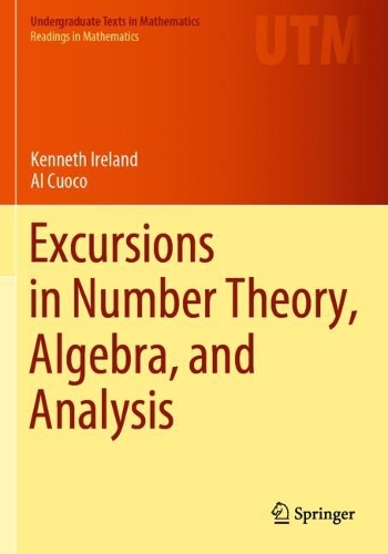 Excursions in Number Theory, Algebra, and Analysis.