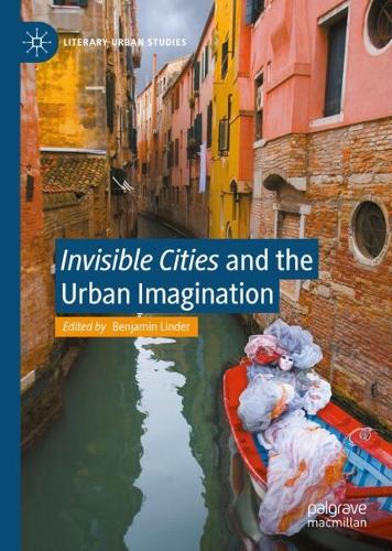 "Invisible Cities" and the Urban Imagination.