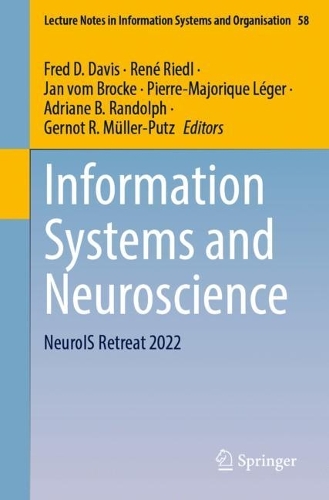 Information Systems and Neuroscience: NeuroIS Retreat 2022. 1st ed. 2022