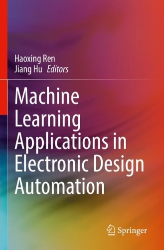 Machine Learning Applications in Electronic Design Automation. 2022 ed.