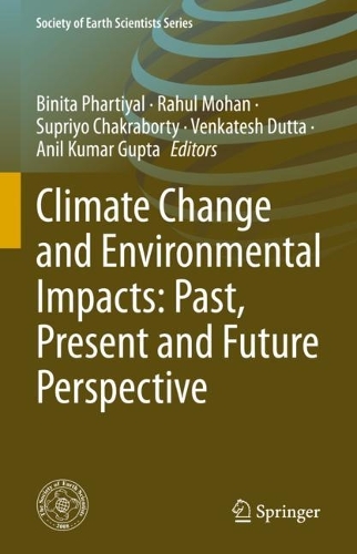 Climate Change and Environmental Impacts: Past, Present and Future Perspective. 2022 ed.
