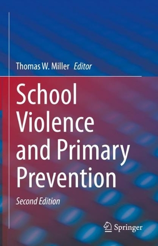School Violence and Primary Prevention. Second Edition 2023