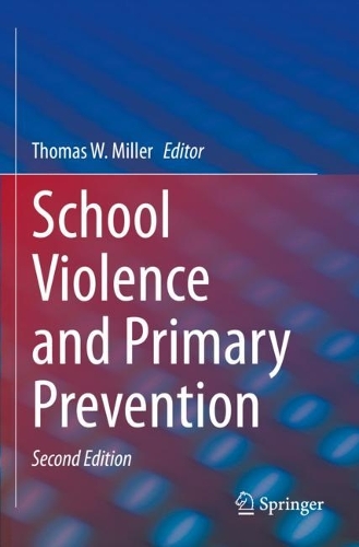 School Violence and Primary Prevention. Second Edition 2023