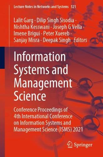 Information Systems and Management Science: Conference Proceedings of 4th International Conference on Information Systems and Management Science (ISMS) 2021. 1st ed. 2023