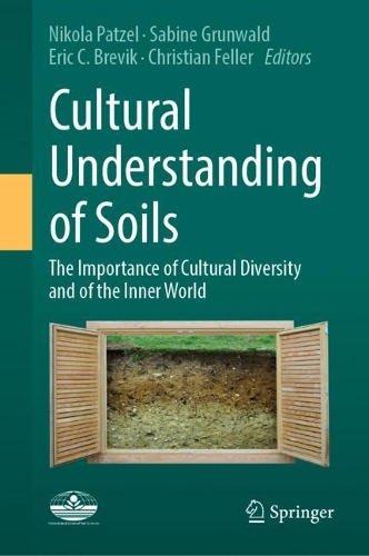 Cultural Understanding of Soils: The importance of cultural diversity and of the inner world. 2023 ed.