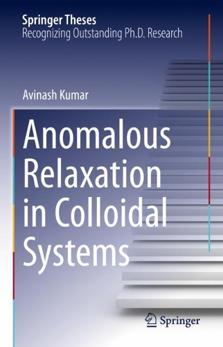 Anomalous Relaxation in Colloidal Systems. 2022 ed.