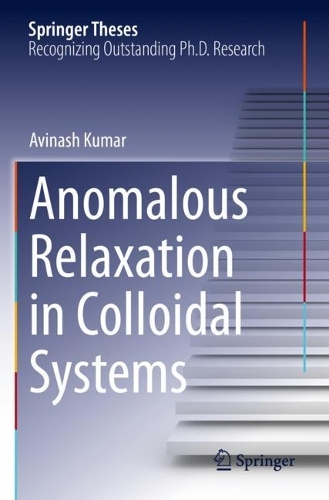 Anomalous Relaxation in Colloidal Systems. 2022 ed.