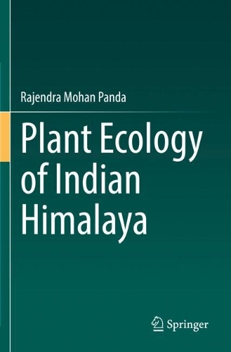 Plant Ecology of Indian Himalaya. 2022 ed.