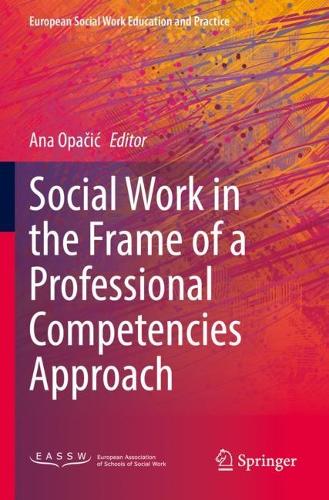 Social Work in the Frame of a Professional Competencies Approach. 2022 ed.