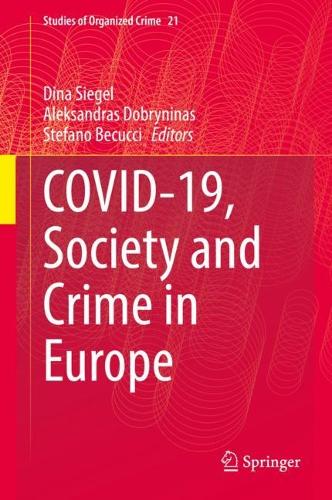 Covid-19, Society and Crime in Europe.
