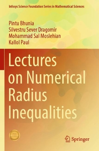 Lectures on Numerical Radius Inequalities.