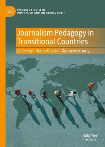 Journalism Pedagogy in Transitional Countries.