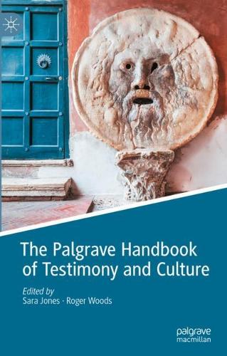 The Palgrave Handbook of Testimony and Culture.