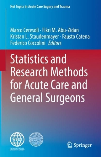 Statistics and Research Methods for Acute Care and General Surgeons. 2022 ed.