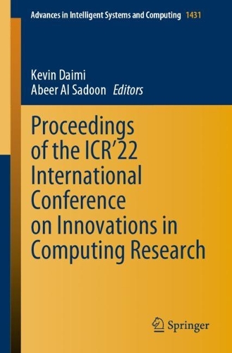 Proceedings of the ICR'22 International Conference on Innovations in Computing Research. 1st ed. 2022