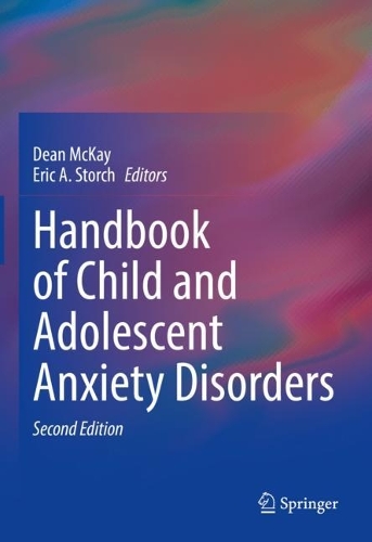 Handbook of Child and Adolescent Anxiety Disorders.
