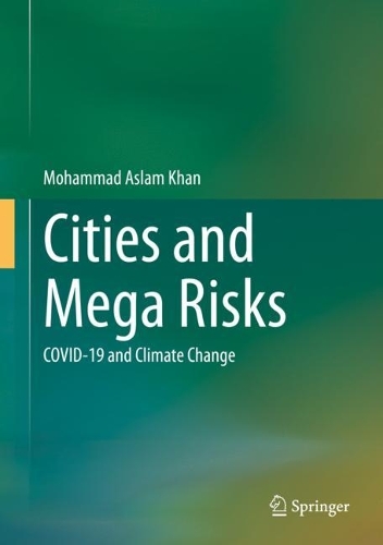 Cities and Mega Risks: COVID-19 and Climate Change. 2022 ed.